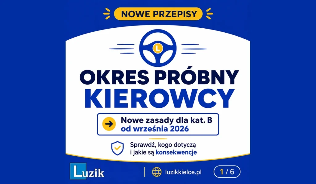 Okres próbny dla nowych kierowców wrzesień 2026